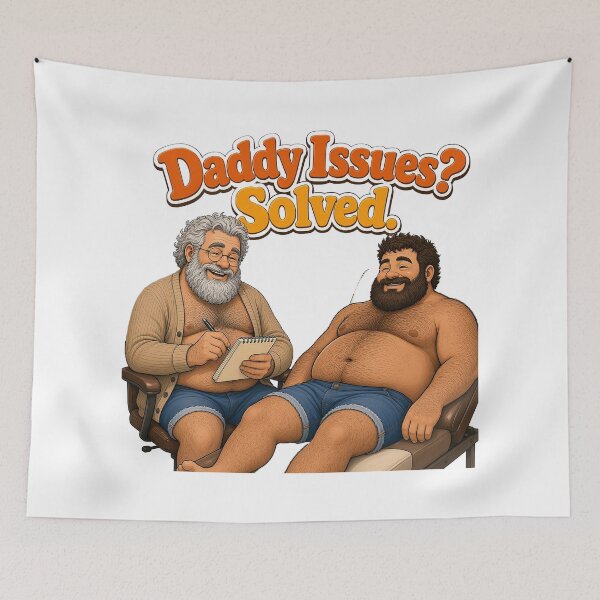 Item preview, Daddy Issues Solved Funny Gay Bear designed and sold by Tom&Tony.