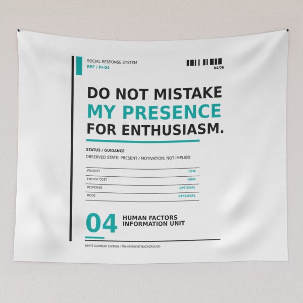 Item preview, Do Not Mistake My Presence for Enthusiasm designed and sold by Pink & California.