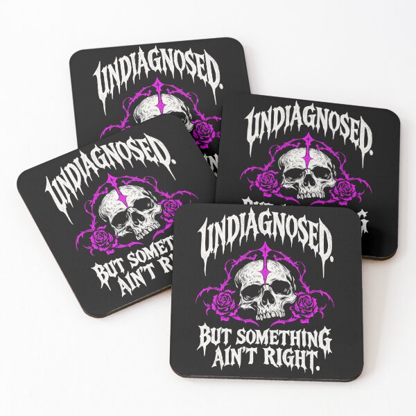 Item preview, Undiagnosed But Something Ain’t Right  designed and sold by CasualAfterlife.