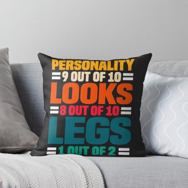 Item preview, Personality 9 Of 10 Looks 8 Of 10 Legs 1 Of 2 Amputee Humor Quote designed and sold by BUNNIES-EL.