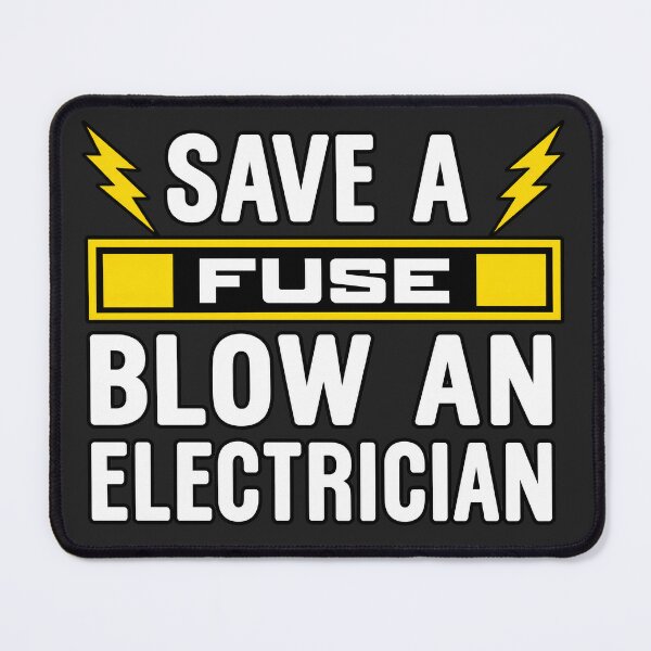 Item preview, Save A Fuse Blow An Electrician Funny Lineman Electrical Humor designed and sold by BUNNIES-EL.