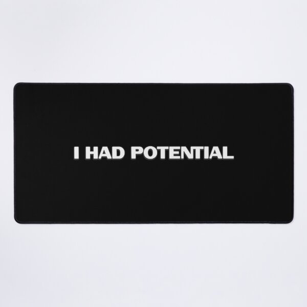 Item preview, I Had Potential Funny Sarcastic designed and sold by Crunchy-Sante.