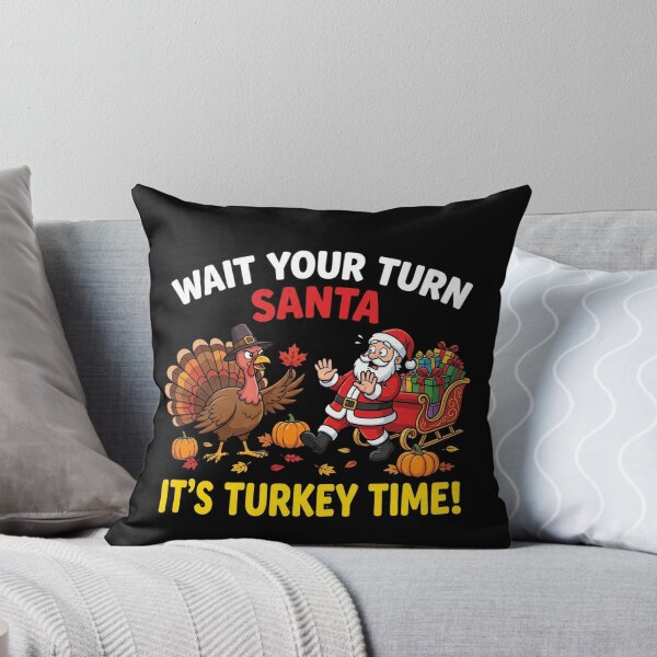 Item preview, wait-your-turn-santa-its-turkey-time-funny-Thanksgiving-Christmas designed and sold by w66aboo.