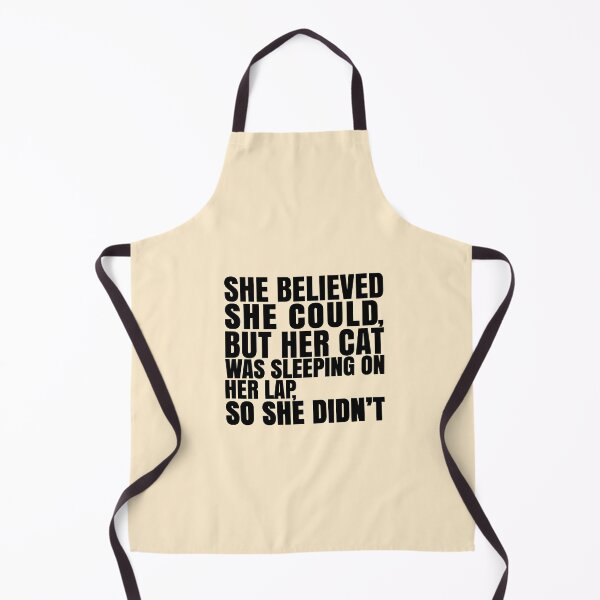 Item preview, She Believed She Could But Her Cat Was Asleep on Her Lap. designed and sold by PatternFariss.