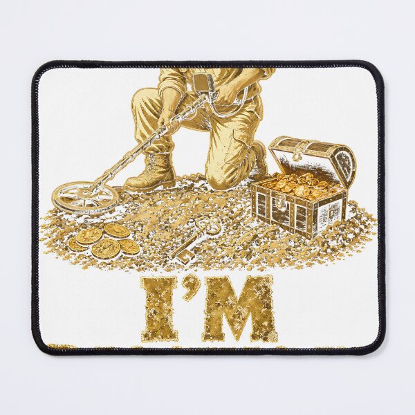Item preview, I'm Digging It Metal Detecting Treasure Hunter designed and sold by HappyVibration.