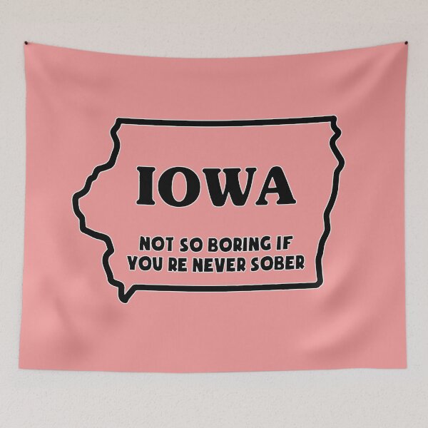 Item preview, Iowa Not So Boring If Never Sober designed and sold by lcnsdjstrtry.