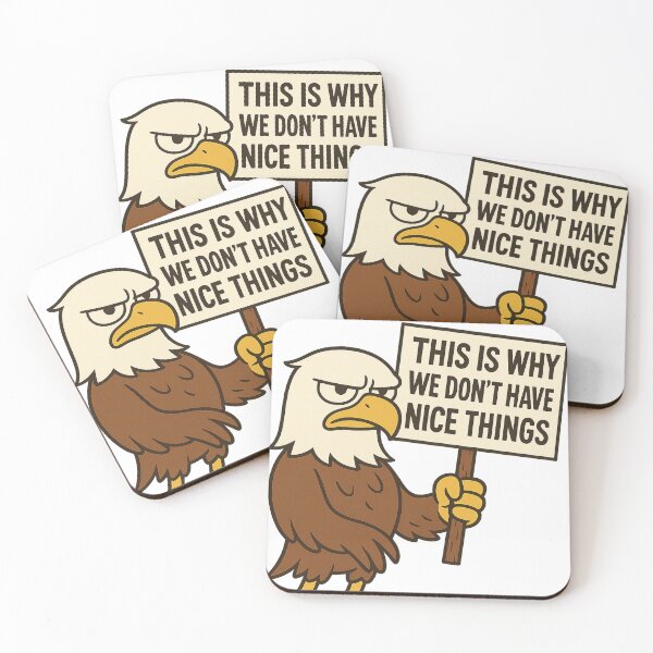 Item preview, THIS IS WHY WE DON'T HAVE NICE THINGS. designed and sold by EaglyDesigns.