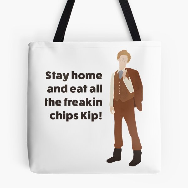 Item preview, Napoleon Dynamite Inspired Quote Stay Home and Eat All the Freakin Chips Kip Design designed and sold by Maggie1309.