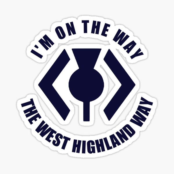 Item preview, I'M ON THE WAY - THE WEST HIGHLAND WAY designed and sold by CoolYule.