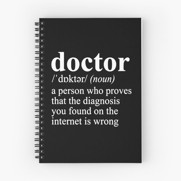 Item preview, Doctor /Dɒktər/ (Noun) A Person Who Proves That The Diagnosis You Found On The Internet Is Wrong Medical Professional Physician Humor designed and sold by PopStars1993.