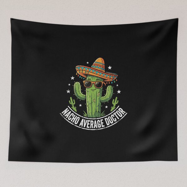 Item preview, Nacho Average Doctor Funny Medical Professional Physician Healthcare Humor designed and sold by PopStars1993.
