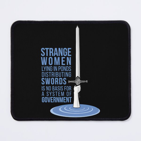 Item preview, Strange Women Lying In Ponds Distributing Swords - Montys Pythonss designed and sold by SaitoMio.