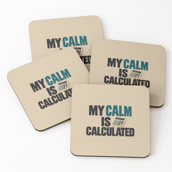 Item preview, My Calm Is Calculated – Funny Accountant Calculator Design designed and sold by VioVibe.