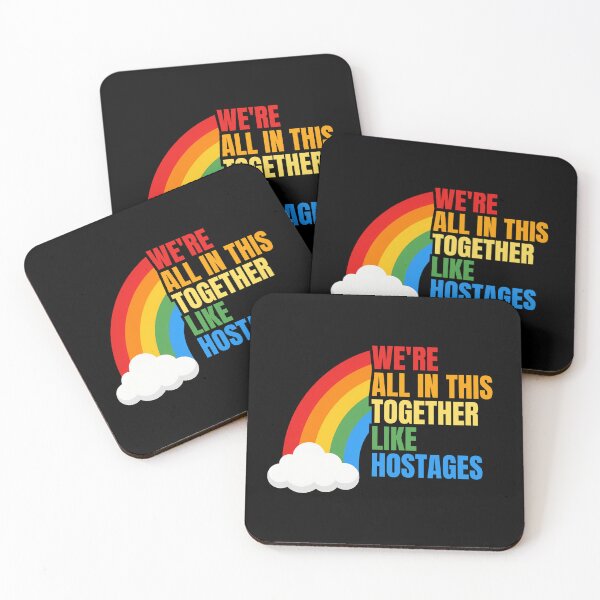 Item preview, We're All In This Together Like Hostages designed and sold by Dondonmart.