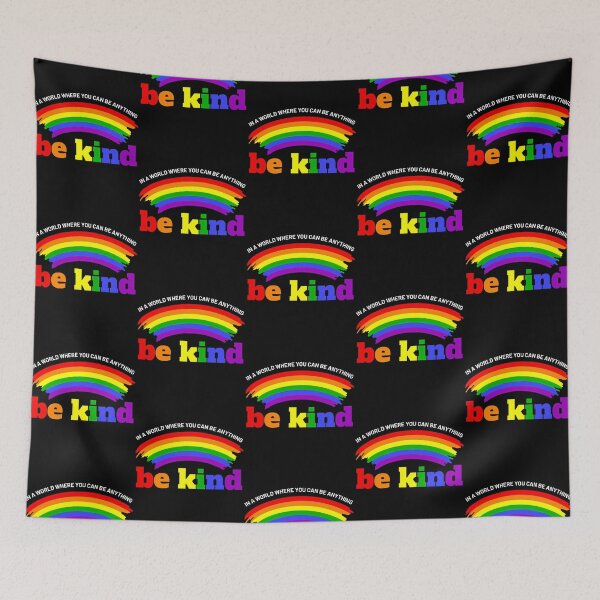 Item preview, In A World Where You Can Be Anything Be Kind Lgbt Gay Lesbian Pride Parade Month Anti-Discrimination designed and sold by mayberrytashina.