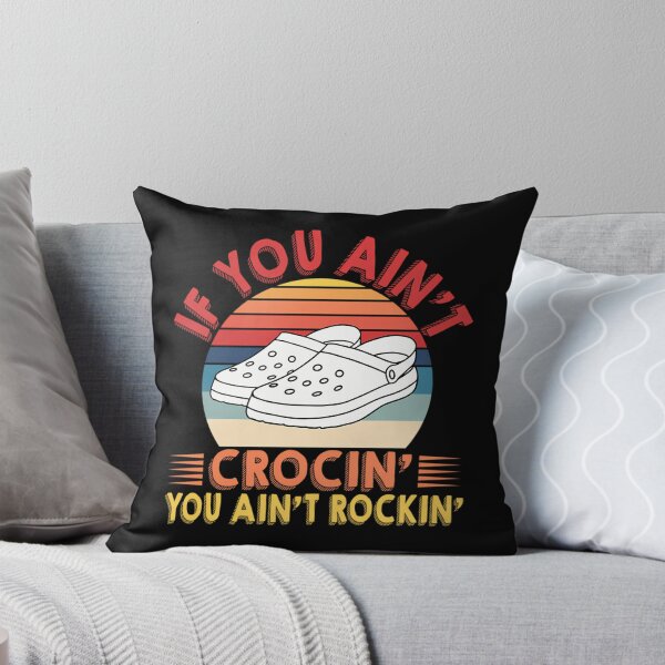 Item preview, If You Aint Crocin You Aint Rockin designed and sold by celainona.