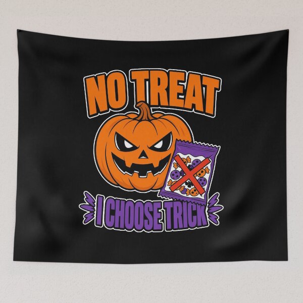 Item preview, No Treat I Choose Trick Evil Pumpkin Jack O Lantern Halloween Funny designed and sold by MirengLab.