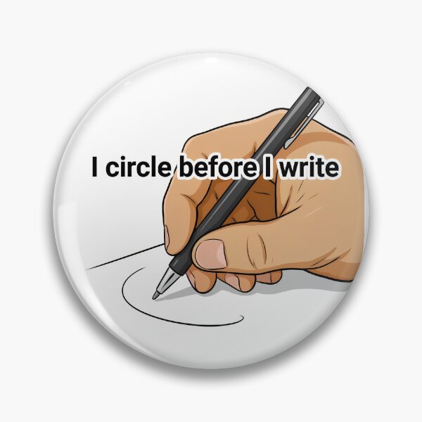 Item preview, Circle Before Write designed and sold by NiftyWrx.