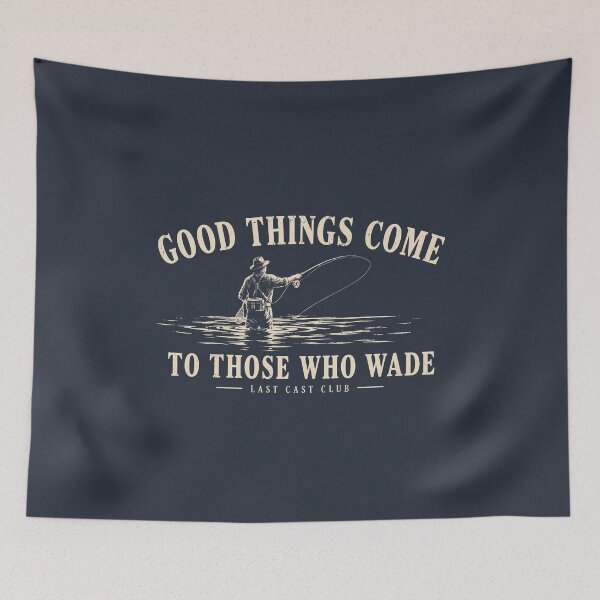 Item preview, Good Things Come to Those Who Wade Fly Fishing designed and sold by mareix.