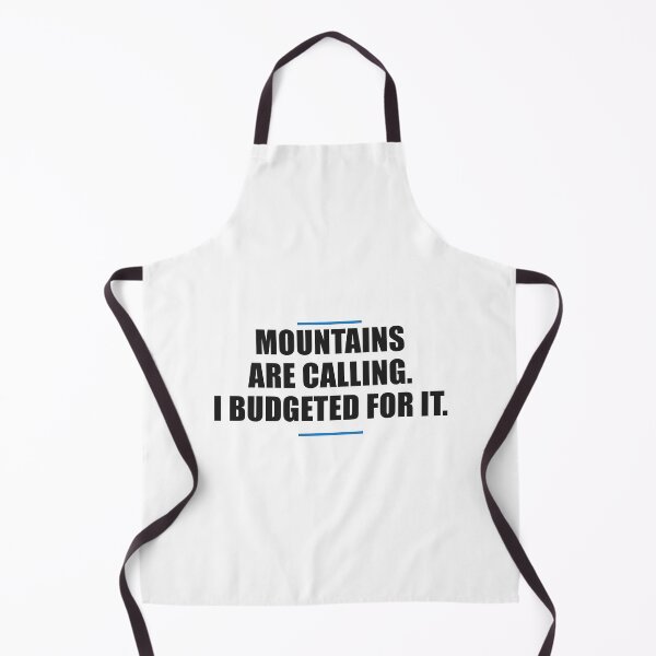 Item preview, LAS MONTAÑAS ME LLAMARON. LO HABÍA PRESUPUESTADO. — humor de excursionista sin dinero designed and sold by AgentIncomeShop.