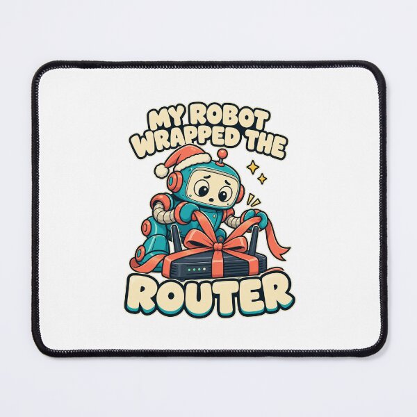 Item preview, My Robot Wrapped the Router — Christmas Tech Humor designed and sold by QOT Studios.