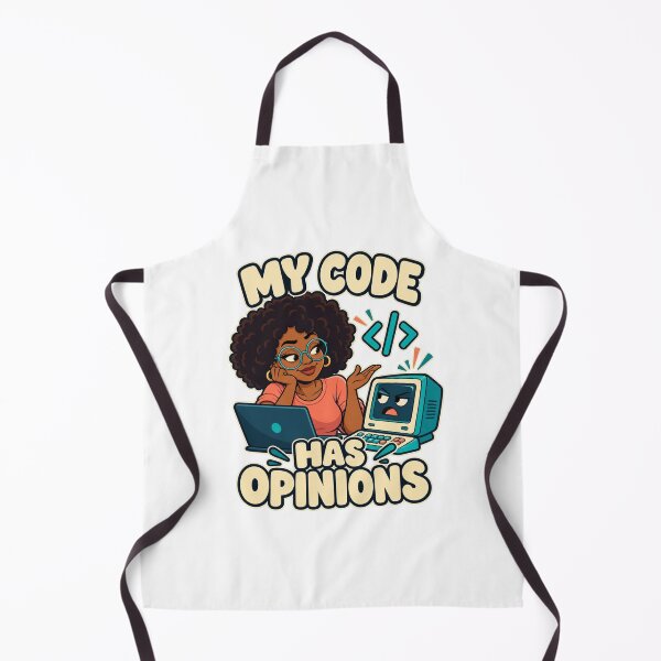 Item preview, My Code Has Opinions — Women in Tech Humor designed and sold by QOT Studios.