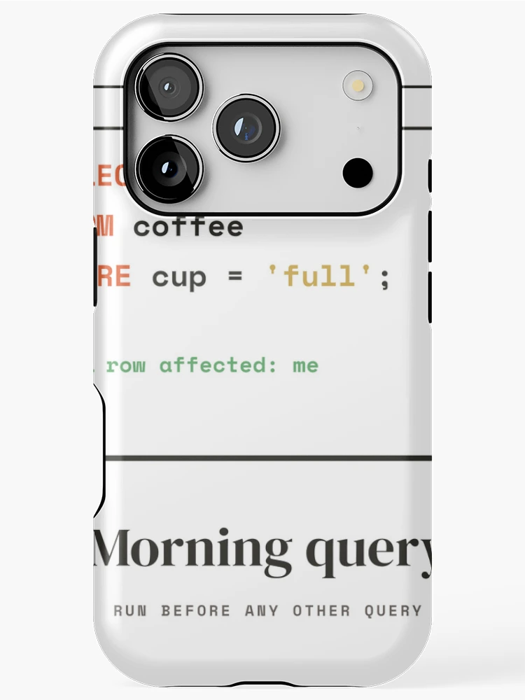 Thumbnail 1 of 4, iPhone Case, SQL Coffee Query - Select From Coffee Database Humor designed and sold by Rilindi.