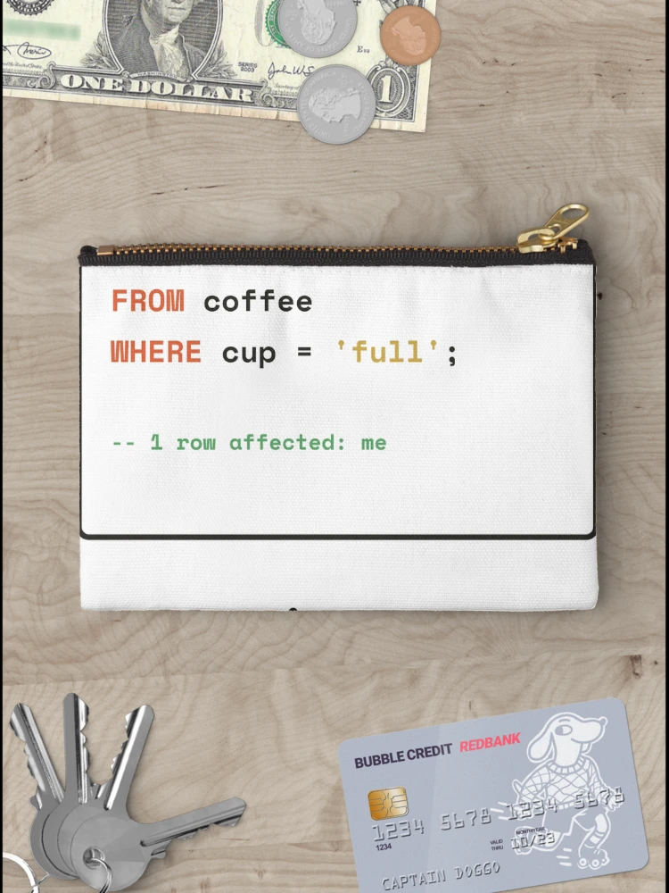 Thumbnail 3 of 4, Zipper Pouch, SQL Coffee Query - Select From Coffee Database Humor designed and sold by Rilindi.