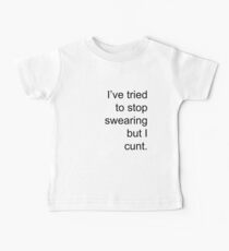I tried to stop swearing but.. Baby Tee