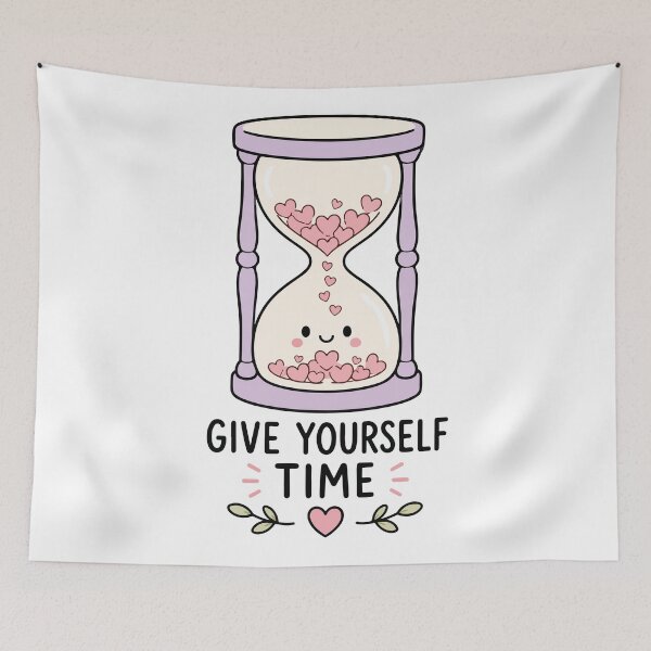 Item preview, Give Yourself Time – Healing at Your Own Pace designed and sold by CleanDecor.