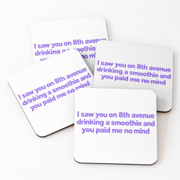 Item preview, Funny Drinking Quote – I Saw You on 8th Avenue designed and sold by Rtcraftani.