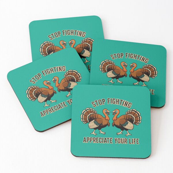 Item preview, Stop fighting - Appreciate your Life - Turkeys designed and sold by ParadoxParadox.