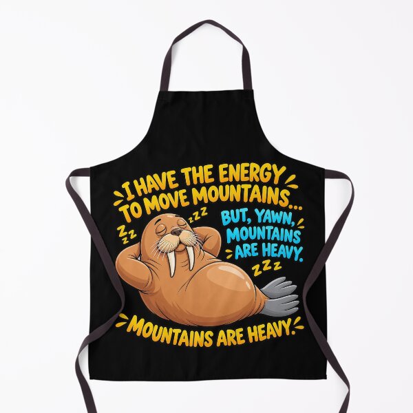Item preview, I Have The Energy To Move Mountains Funny Sleepy Walrus Art designed and sold by M. Mamdouh Artworks.