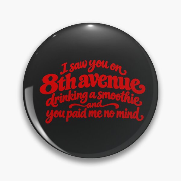 Item preview, I Saw You On 8th Avenue Red Cursive Distressed Lyric designed and sold by Cuiroblinda.