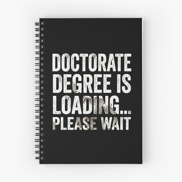 Item preview, Doctorate Degree Is Loading... Please Wait PhD Student Graduate Academic Study designed and sold by Hernisemok.