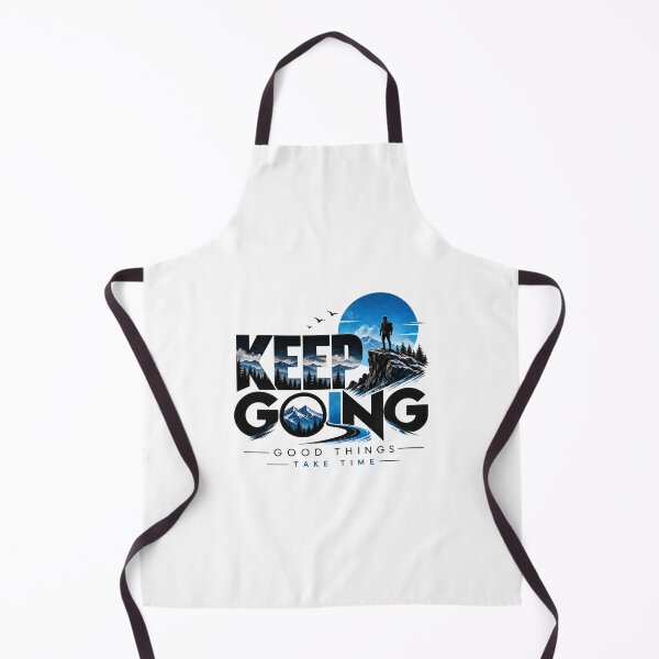 Item preview, Keep Going | Good Things Take Time Mountain Art designed and sold by Manish Pawar.