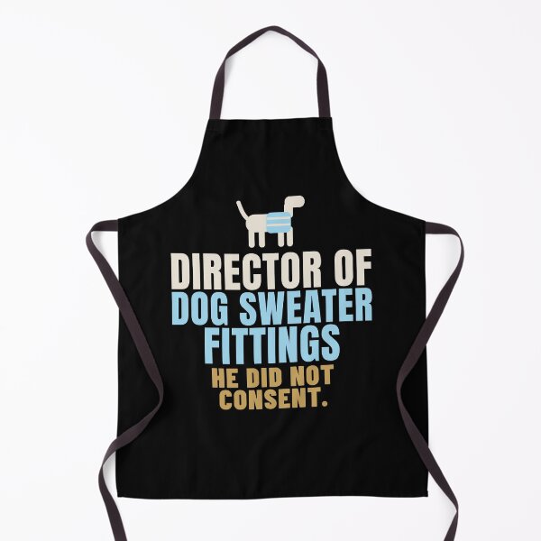 Item preview, Director of Dog Sweater Fittings Unwilling Dog designed and sold by T-J-WHATEVER.