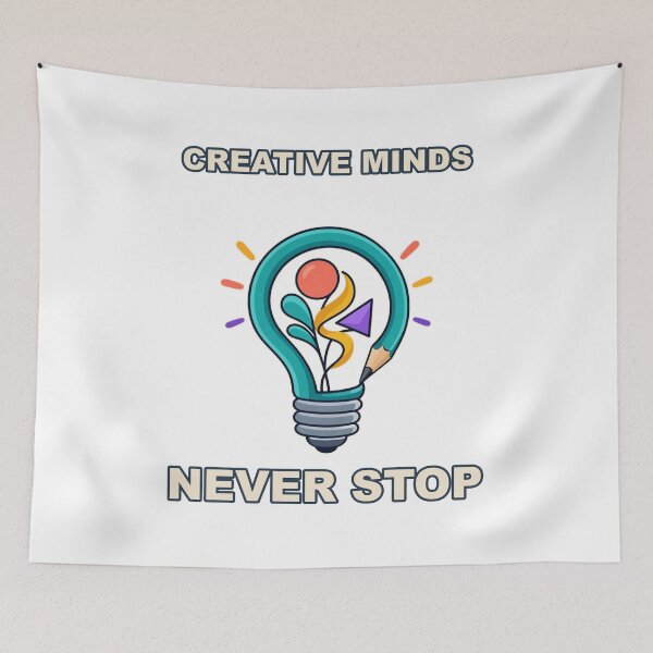 Item preview, Creative Minds Never Stop – Ideas and Innovation designed and sold by JN Creative Lab.