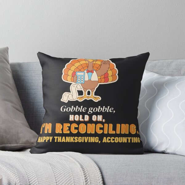 Item preview, Hold On I'm Reconciling Funny Accountant Thanksgiving designed and sold by SickDesign.