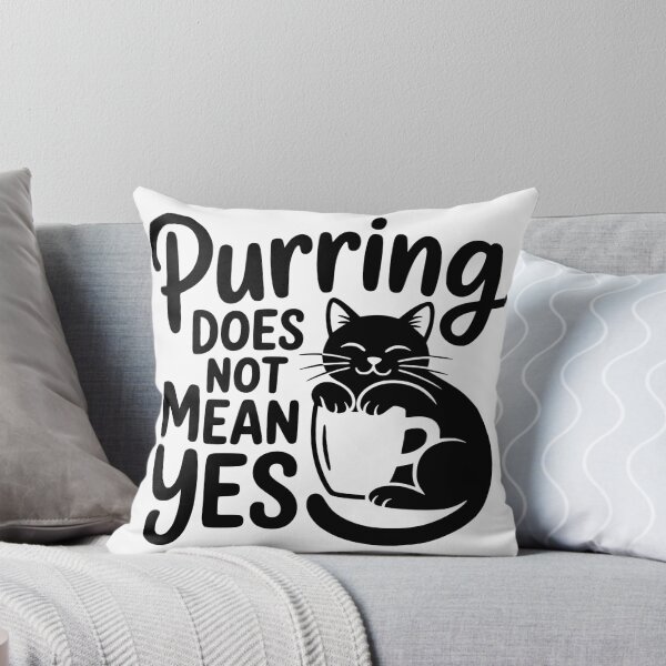 Item preview, Purring Does Not Mean Yes designed and sold by theartfulaspie.