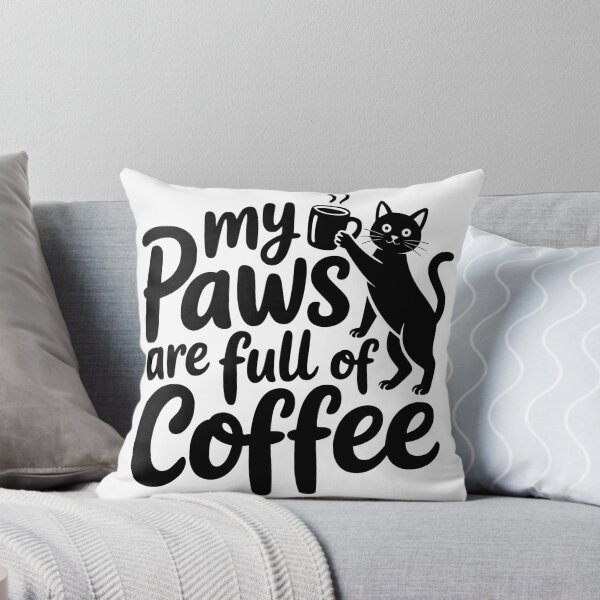 Item preview, My Paws Are Full of Coffee designed and sold by theartfulaspie.