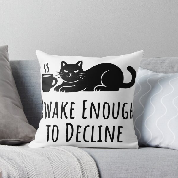 Item preview, Awake Enough to Decline designed and sold by theartfulaspie.