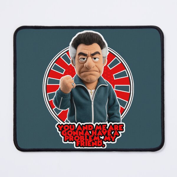 Item preview, Paulie Walnuts Gonna Have A Problem Puppet Parody  designed and sold by Deviant Logic Design.