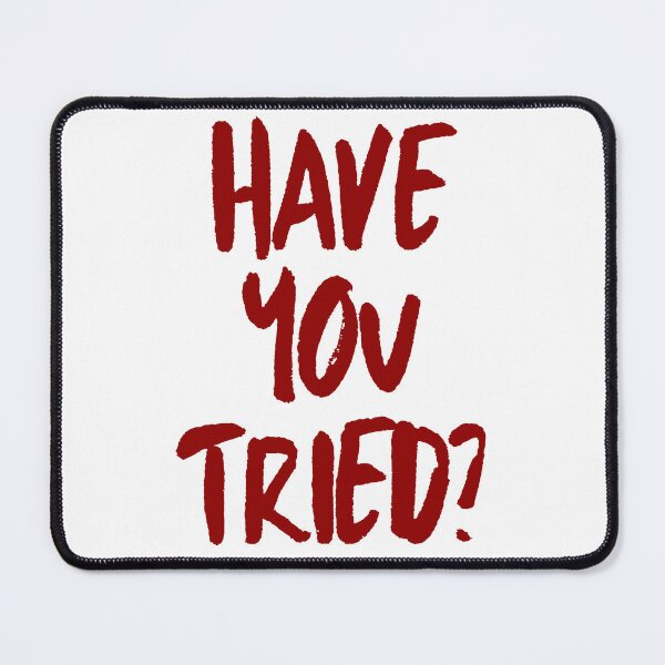 Item preview, Have You Tried Motivational Encouragement Quote designed and sold by ThePrintArt.
