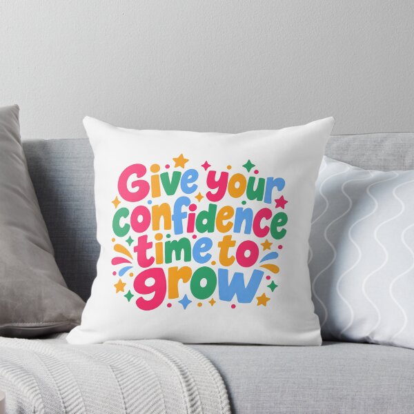 Item preview, Give Your Confidence Time To Grow Motivational Inspirational Quote designed and sold by SundayOnComing.