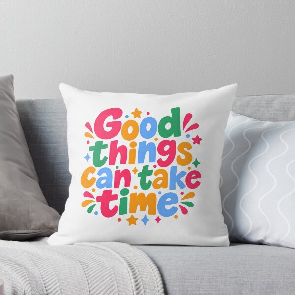 Item preview, Good Things Can Take Time Inspirational Patience Motivational Encouragement Positivity designed and sold by SundayOnComing.
