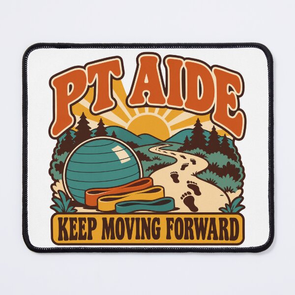Item preview, PT Aide Gift - Keep Moving Forward designed and sold by RedRubyBubble.