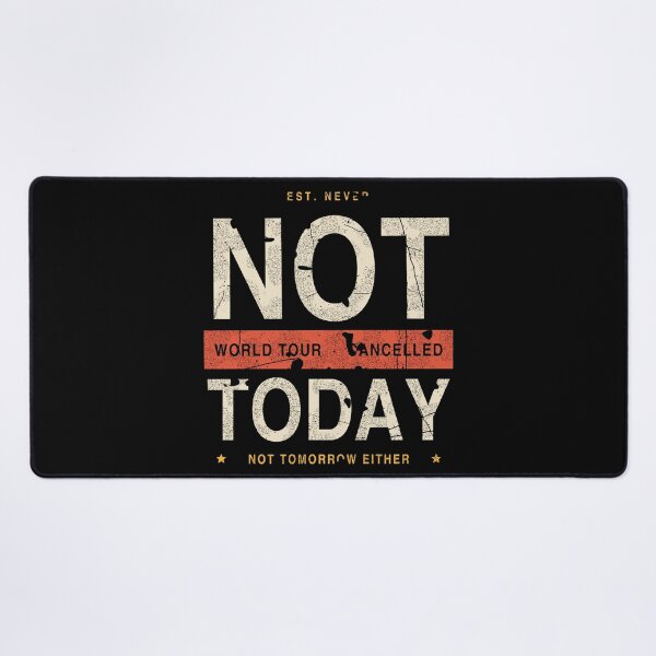 Item preview, Not Today, Not Tomorrow Either – World Tour Cancelled Retro Band Tee designed and sold by EpicBlackCat.