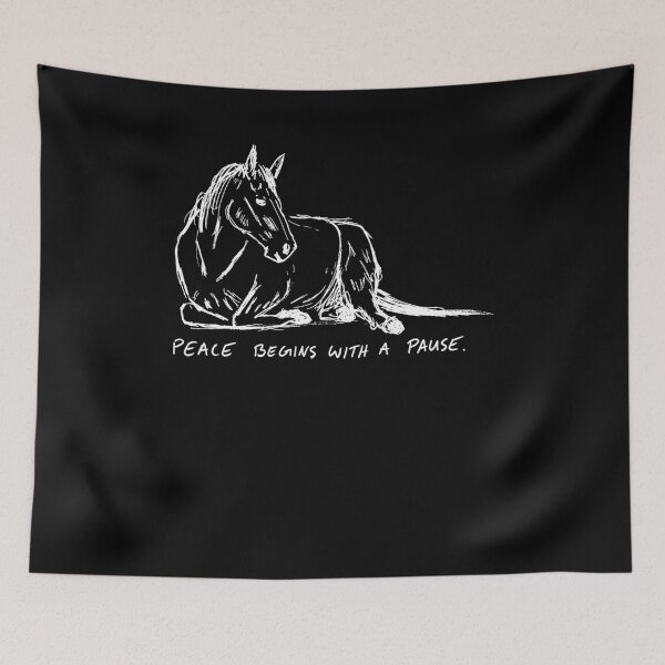 Item preview, Peace Begins With A Pause Horse Mindfulness designed and sold by ALICIAxGONZALEZ.