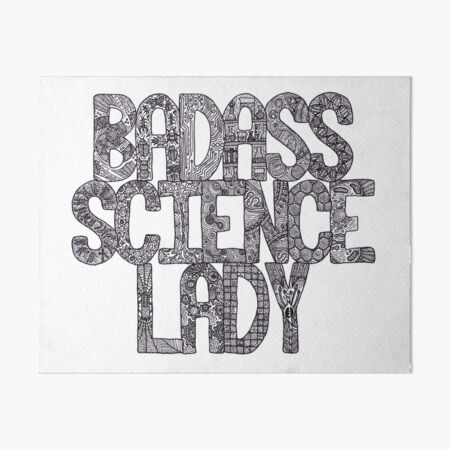 Badass Science Lady Art Board Print